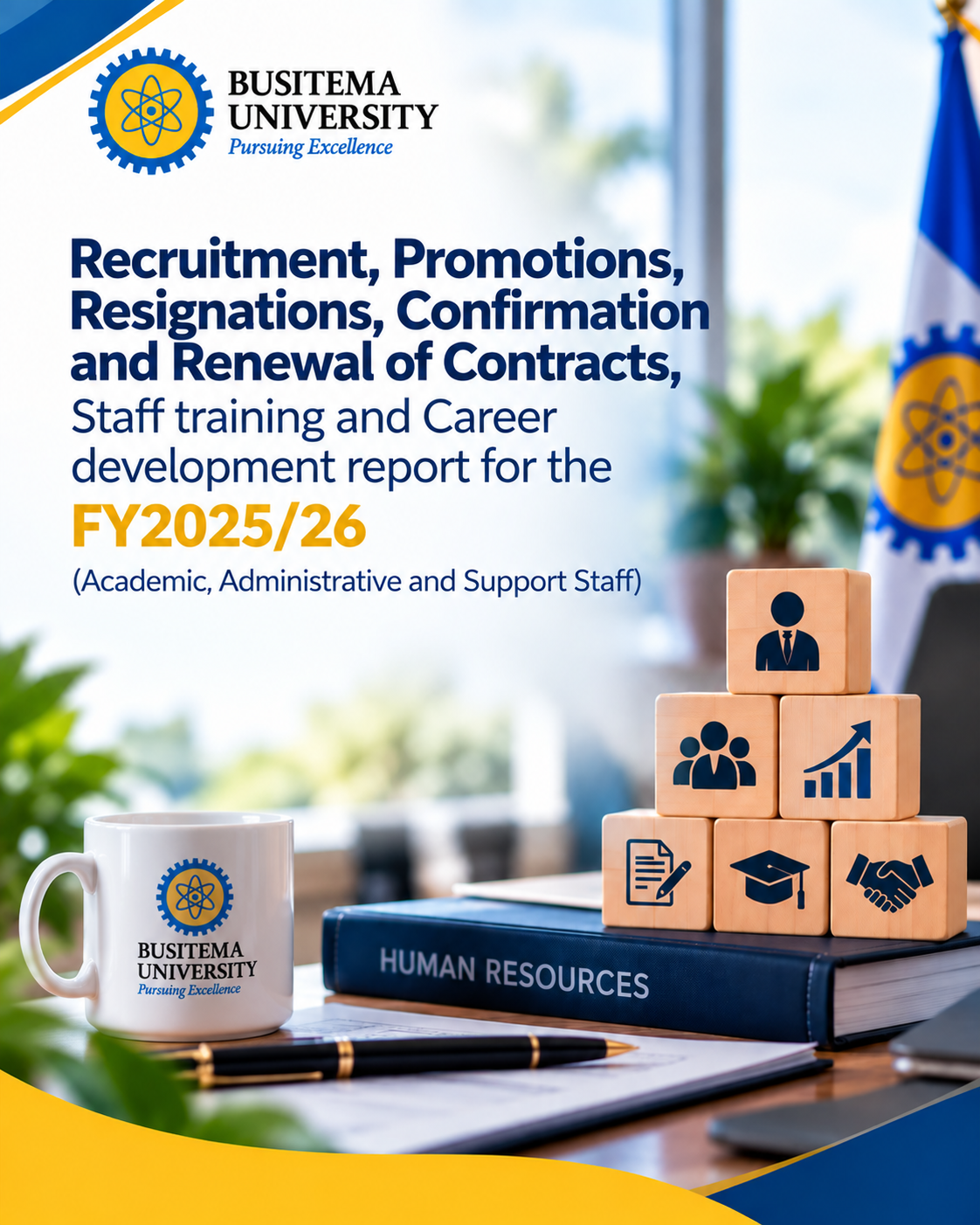 Recruitment, Promotions, Resignations, Confirmation and Renewal of Contracts, Staff training and Career development report for the FY2025/26 (Academic, Administrative and Support Staff)